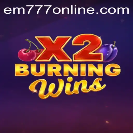 Discover the Excitement of BurningWinsX2 with EM777