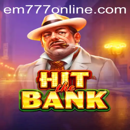 HitTheBank: Conquer the Virtual Heist with EM777