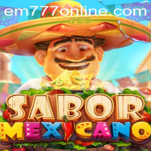 Discover SaborMexicano: Experience the Flavorful World of EM777